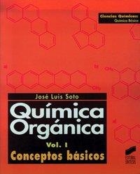 QUÍMICA ORGÁNICA I | 9788477383994 | SOTO CÁMARA, JOSÉ LUIS