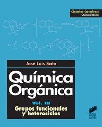 QUÍMICA ORGÁNICA 3 | 9788497563239 | SOTO CÁMARA, JOSÉ LUIS