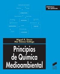 PRINCIPIOS DE QUÍMICA MEDIOAMBIENTAL | 9788497565172 | SIERRA RODRÍGUEZ, MIGUEL ÁNGEL / GÓMEZ GALLEGO, MAR
