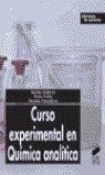 CURSO EXPERIMENTAL EN QUÍMICA ANALÍTICA | 9788497560726 | GUITERAS RODRÍGUEZ, JACINTO / RUBIO ROVIRA, ROSER / FONRODONA I BALDAJOS, GEMMA