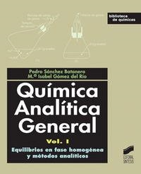 EQUILIBRIOS EN FASE HOMOGÉNEA Y MÉTODOS ANALÍTICOS | 9788497563864 | SÁNCHEZ BATANERO, PEDRO / GÓMEZ DEL RÍO, MARÍA ISABEL