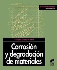 CORROSIÓN Y DEGRADACIÓN DE MATERIALES | 9788477385189 | OTERO HUERTA, ENRIQUE