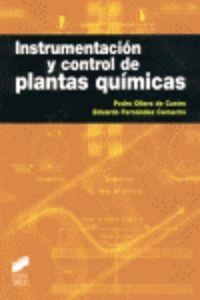 INSTRUMENTACIÓN Y CONTROL DE PLANTAS QUÍMICAS | 9788497563345 | OLLERO DE CASTRO, PEDRO