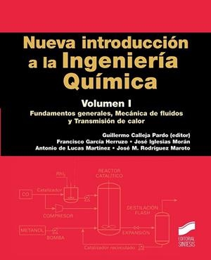 NUEVA INTRODUCCIÓN A LA INGENIERÍA QUÍMICA | 9788490773987 | CALLEJA PARDO, GUILLERMO