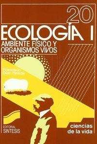 ECOLOGIA I: AMBIENTE FISICO | 9788477380580 | DÍAZ PINEDA, FRANCISCO