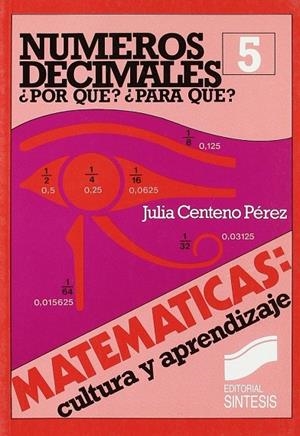 NÚMEROS DECIMALES | 9788477380283 | CENTENO PÉREZ, JULIA
