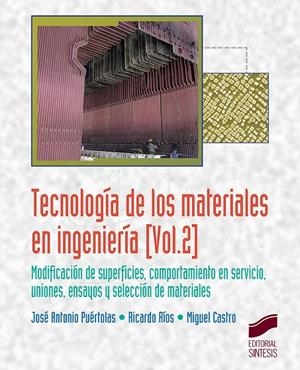TECNOLOGÍA DE LOS MATERIALES EN INGENIERÍA | 9788490773888 | PUÉRTOLAS RÁFALES, JOSÉ ANTONIO / RÍOS JORDANA, RICARDO / CASTRO CORELLA, MIGUEL