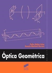 ÓPTICA GEOMÉTRICA | 9788477386353 | MEJÍAS, PEDRO M. / MARTÍNEZ HERRERO, ROSARIO