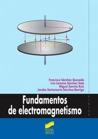 FUNDAMENTOS DE ELECTROMAGNETISMO | 9788477387435 | SÁNCHEZ QUESADA, FRANCISCO