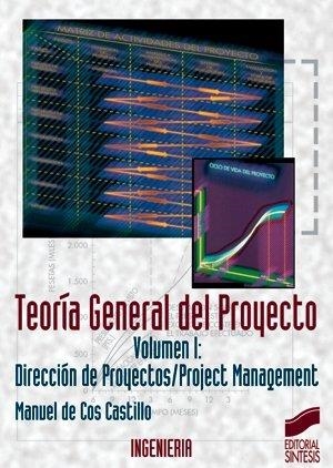 TEORÍA GENERAL DEL PROYECTO | 9788477383321 | COS CASTILLO, MANUEL DE