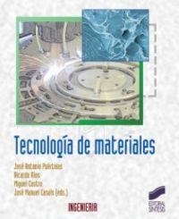 TECNOLOGÍA DE MATERIALES | 9788497566537 | PUÉRTOLAS RAFALES, JOSÉ ANTONIO