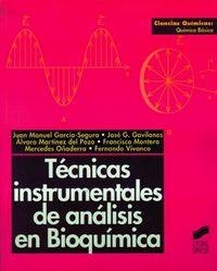 TÉCNICAS INSTRUMENTALES DE ANÁLISIS EN BIOQUÍMICA | 9788477384298 | GAVILANES FRANCO, JOSÉ GREGORIO