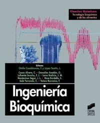 INGENIERÍA BIOQUÍMICA | 9788477386117 | GÉDIA I CASABLANCAS, FRANCESC / LÓPEZ SANTÍN, JOSÉ