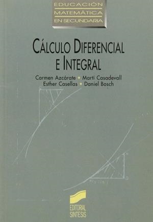 CÁLCULO DIFERENCIAL E INTEGRAL | 9788477383574 | AZCARATE, C