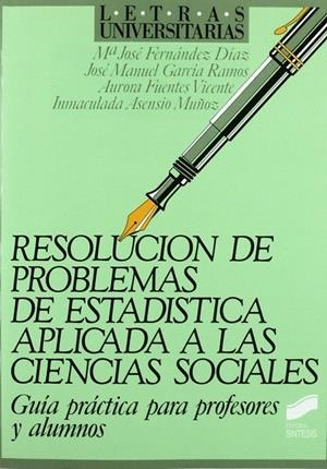 RESOLUCIÓN PROBLEMAS DE ESTADÍSTICA APLICADA A CIENCIAS SOCIALES | 9788477381006 | FERNÁNDEZ DÍAZ, MARÍA JOSÉ