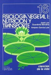 FISIOLOGIA VEGETAL I: NUTRICION | 9788477380955 | GUARDIOLA, JOSÉ LUIS / GARCÍA, AMPARO
