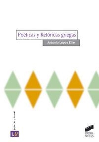 POÉTICAS Y RETÓRICAS GRIEGAS | 9788477389903 | LÓPEZ EIRE, A.