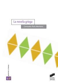 NOVELA GRIEGA, LA | 9788497564502 | RUIZ MONTERO, CONSUELO