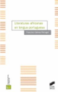 LITERATURAS AFRICANAS EN LENGUA PORTUGUESA | 9788497564113 | SALINAS PORTUGAL, FRANCISCO
