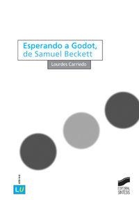 ESPERANDO A GODOY, DE SAMUEL BECKETT | 9788497564762 | CARRIEDO LÓPEZ, LOURDES