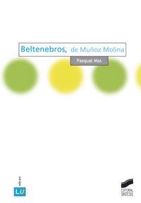 BELTENEBROS, DE MUÑOZ MOLINA | 9788477389934 | MAS I USÓ, PASQUAL