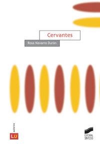 CERVANTES | 9788497561372 | NAVARRO DURÁN, ROSA