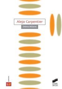 ALEJO CARPENTIER | 9788497562386 | MILLARES MARTÍN, SELENA