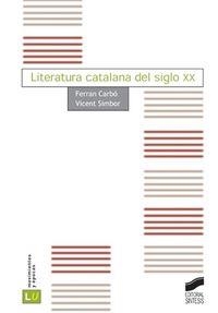 LITERATURA CATALANA DEL SIGLO XX | 9788497562867 | CARBÓ, FERRAN / SIMBOR I ROIG, VICENT