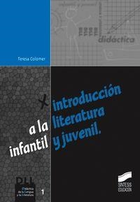 INTRODUCCIÓN A LA LITERATURA INFANTIL Y JUVENIL | 9788477386490 | COLOMER, TERESA