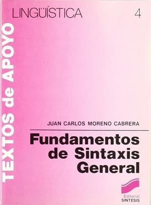 FUNDAMENTOS DE SINTÁXIS GENERAL | 9788477380016 | MORENO CABRERA, JUAN CARLOS