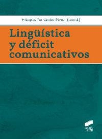 LINGÜÍSTICA Y DÉFICIT COMUNICATIVOS | 9788490770627 | FERNÁNDEZ PÉREZ, MILAGROS