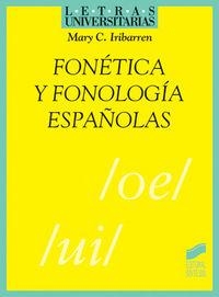 FONÉTICA Y FONOLOGÍA ESPAÑOLAS | 9788497562669 | IRIBARREN, MARY C.