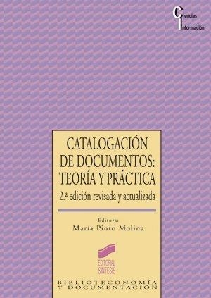 CATALOGACIÓN DE DOCUMENTOS, LA | 9788477382379 | PINTO MOLINA, NURIA