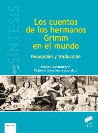 CUENTOS DE LOS HERMANOS GRIMM EN EL MUNDO, LOS | 9788499588452 | HERNANDEZ GONZÁLEZ, ISABEL / SÁNCHEZ HERNÁNDEZ, PALOMA