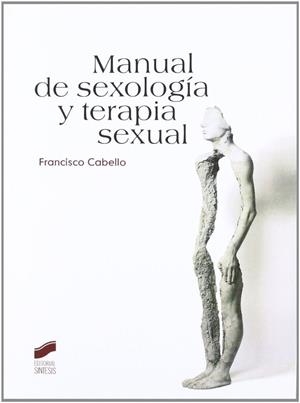 MANUAL DE SEXOLOGÍA Y TERAPIA SEXUAL | 9788497566919 | CABELLO SANTAMARÍA, FRANCISCO