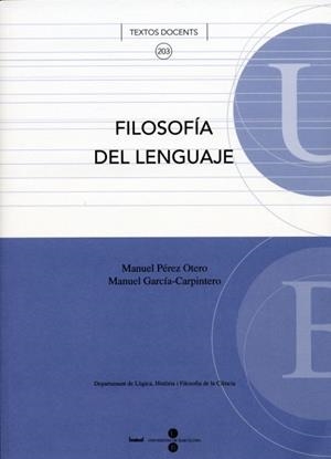 FILOSOFÍA DEL LENGUAJE | 9788447529100 | GARCIA-CARPINTERO SÁNCHEZ, MANUEL / PÉREZ OTERO, MANUEL