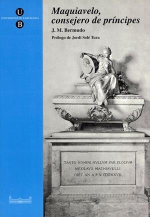 MAQUIAVELO, CONSEJERO DE PRÍNCIPES | 9788447506378 | BERMUDO ÁVILA, JOSÉ MANUEL