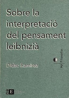 SOBRE LA INTERPRETACIÓ DEL PENSAMENT LEIBNIZIÀ | 9788489829329 | RAMÍREZ SARRIÓ, DIEGO