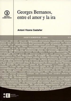 GEORGES BERNANOS, ENTRE EL AMOR Y LA IRA | 9788483384367 | VICENS CASTAÑER, ANTONI