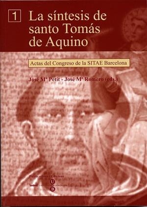 SÍNTESIS DE SANTO TOMÁS DE AQUINO, LA  - ACTAS DEL CONGRESO DE LA SITAE BARCELONA (OBRA COMPLETA) | 9788447527984 | ROMERO BARÓ, JOSÉ M. / PETIT SULLÀ, JOSÉ MARIA