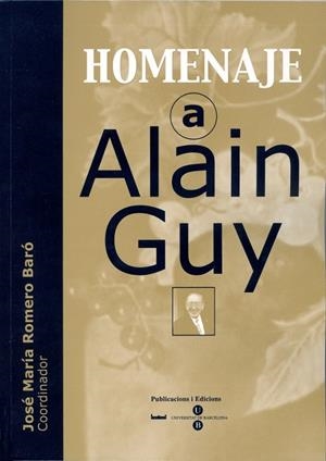 HOMENAJE A ALAIN GUY | 9788447529773 | ROMERO BARÓ, JOSÉ M.