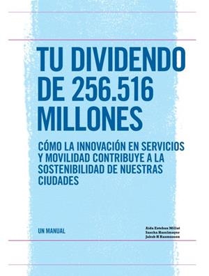 TU DIVIDENDO DE 256.516 MILLONES | 9788447534715 | ESTEBAN MILLAT, AIDA / HASELMAYER, SASCHA / RASMUSSEN, JAKOB H.