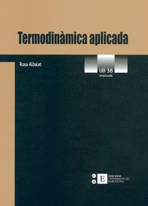 TERMODINÀMICA APLICADA | 9788483381670 | ALBALAT PIÑOL, ROSA