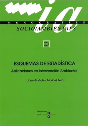 ESQUEMAS DE ESTADÍSTICA: APLICACIONES EN INTERVENCIÓN AMBIENTAL | 9788447525546 | GUÀRDIA OLMOS, JOAN / PERÓ CEBOLLERO, MARIBEL