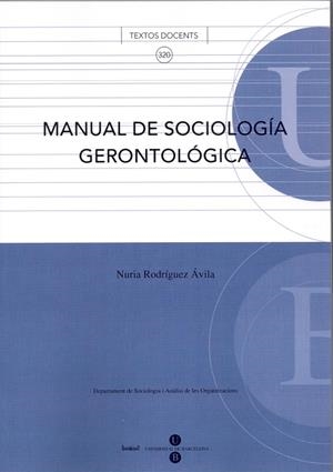 MANUAL DE SOCIOLOGÍA GERONTOLÓGICA | 9788447531059 | RODRÍGUEZ ÁVILA, NURIA