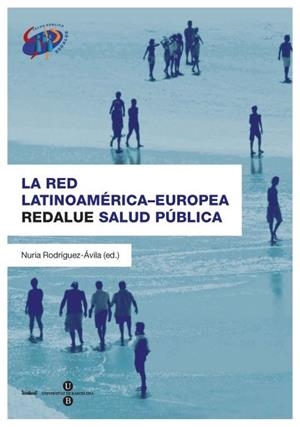 RED LATINOAMERICANA-EUROPEA REDALUE SALUD PÚBLICA, LA | 9788447535262 | RODRÍGUEZ ÁVILA, NURIA