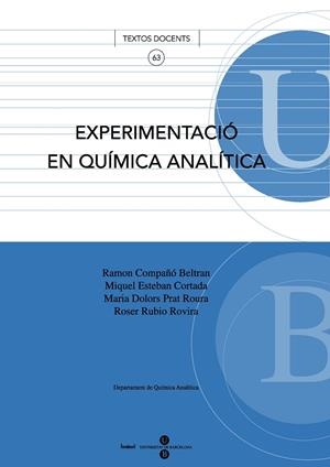 EXPERIMENTACIÓ EN QUÍMICA ANALÍTICA | 9788447532339 | COMPAÑO I BELTRAN, RAMON / RUBIO ROVIRA, ROSER / ESTEBAN CORTADA, MIQUEL / PRAT ROURA, M. DOLORS