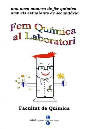 FEM QUÍMICA AL LABORATORI | 9788447528585 | FONRODONA BALDAJOS, GEMMA / CENTELLAS MASUET, FRANCESC