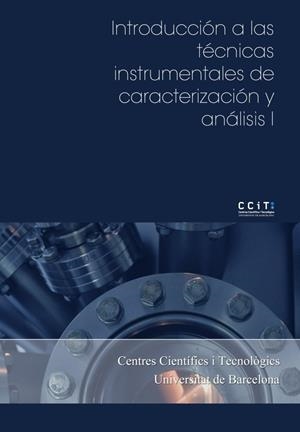 INTRODUCCIÓN A LAS TÉCNICAS INSTRUMENTALES DE CARACTERIZACIÓN Y ANÁLISIS I | 9788447538669 | VARIOS AUTORES