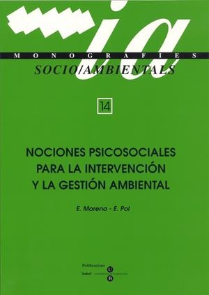 NOCIONES PSICOSOCIALES PARA LA INTERVENCIÓN Y LA GESTIÓN AMBIENTAL | 9788447522958 | MORENO, EMILIA / POL URRUTIA, ENRIC